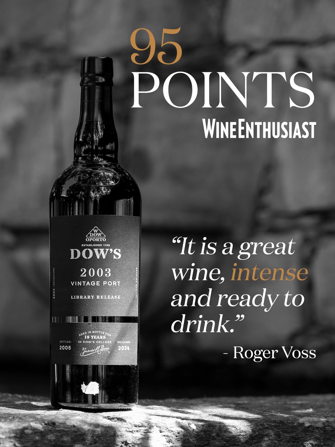 Dow's Vintage Library Release 2003 - 95 pontos (Wine Enthusiast)